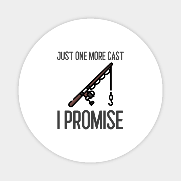 Just One More Cast I Promise Magnet by Jitesh Kundra